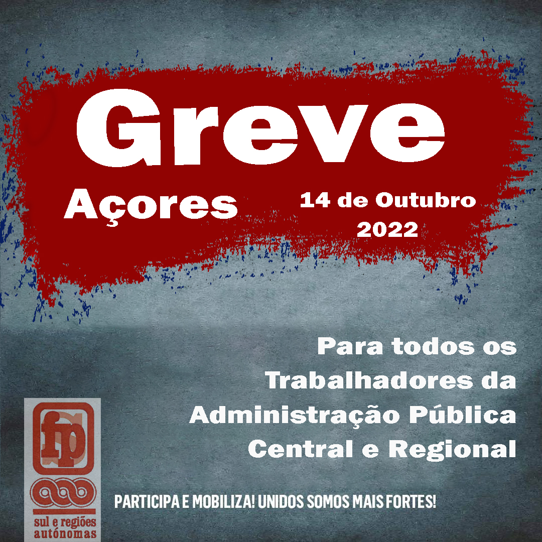 Sobre a Greve dos Trabalhadores da Administração Pública Regional e Central na Região Autónoma dos Açores de 14 de Outubro